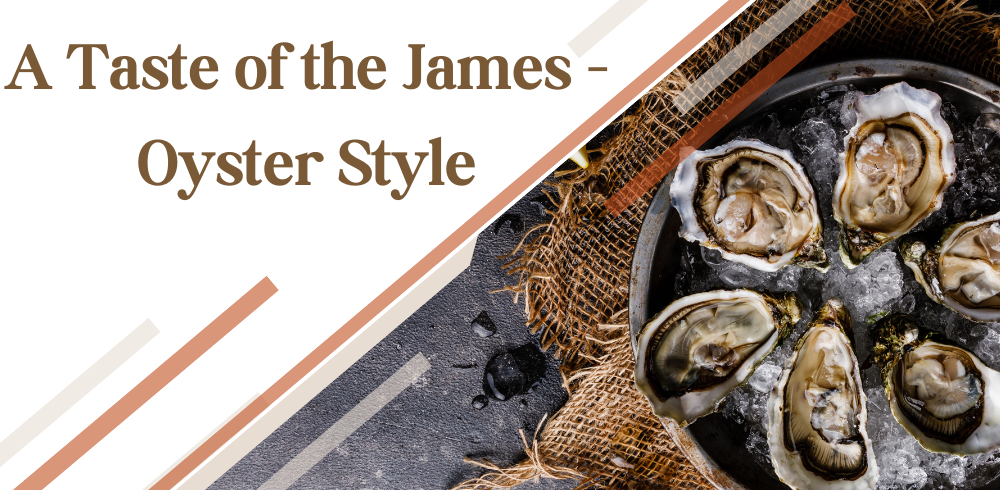 A Taste of the James – Oyster Style