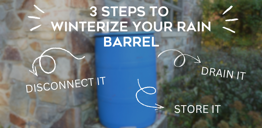 How to Prepare Your Rain Barrel for Winter Weather